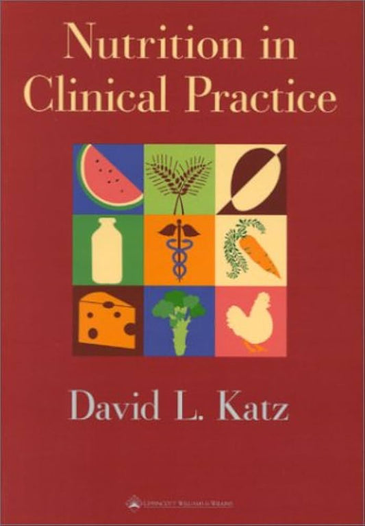 NUTRITION IN CLINICAL PRACTICE 1ST/2000 - DAVID KATZ