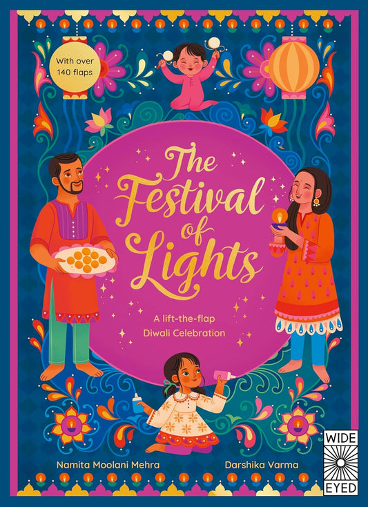 THE FESTIVAL OF LIGHTS: A LIFT-THE-FLAP DIWALI CELEBRATION - NAMITA MOOLANI MEHRA