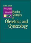 PRACTICAL STRATEGIES IN OBSTETRICS AND GYNECOLOGY 1ST/1999 - SCOTT RANSOM