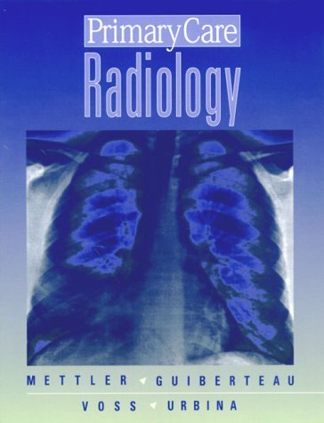 PRIMARY CARE RADIOLOGY 1ST/2000 - METTLER