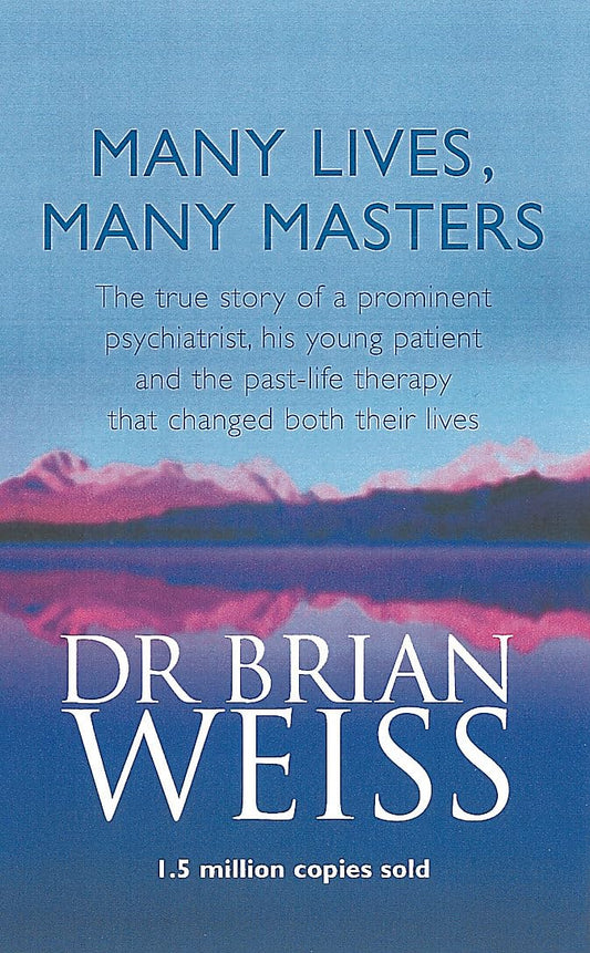 Many Lives Many Masters - DR BRIAN WEISS