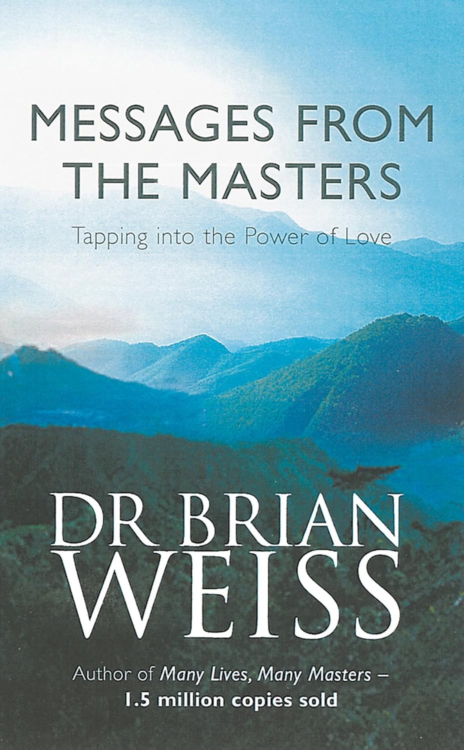 MESSAGES FROM THE MASTERS - BRIAN WEISS