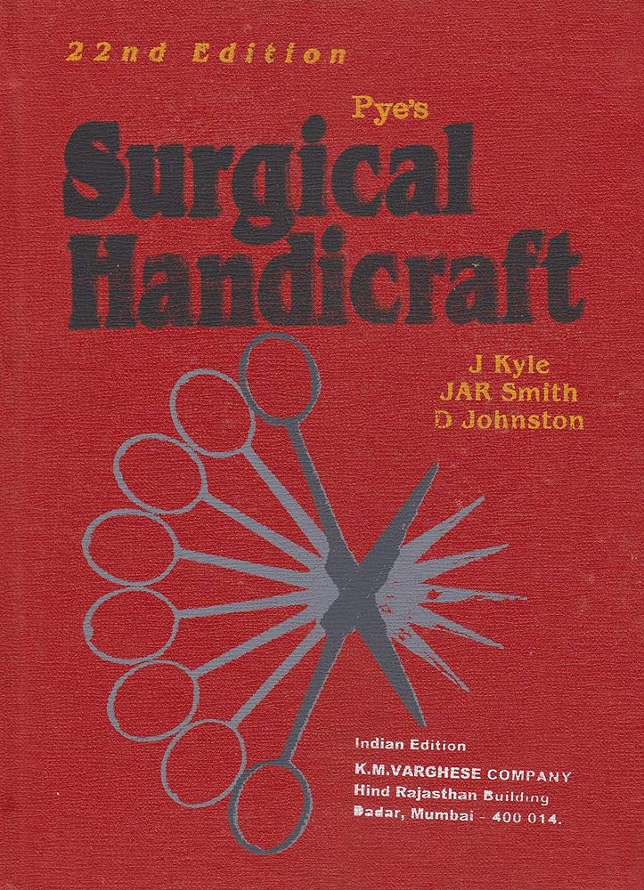 Pye's Surgical Handicraft 22nd/1999 (Reprint)