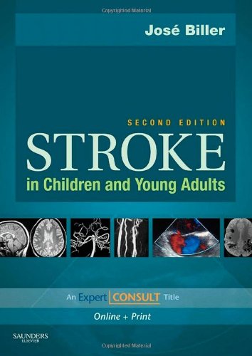 STROKE IN CHILDREN AND YOUNG ADULTS 2ND/2009-BILLER (NO ONLINE ACCESS)