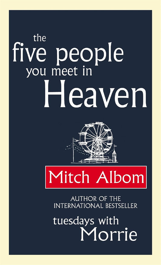 FIVE PEOPLE YOU MEET IN HEAVEN - MITCH ALBOM
