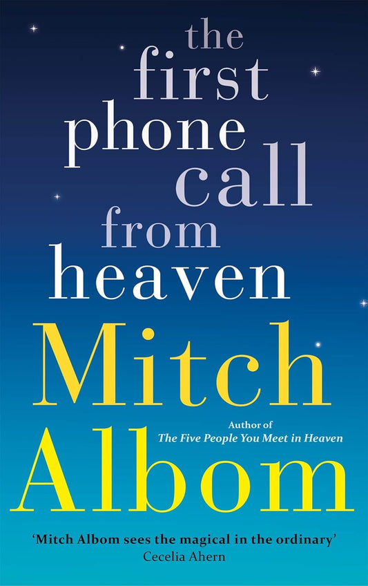 THE FIRST PHONE CALL FROM HEAVEN - MITCH ALBOM