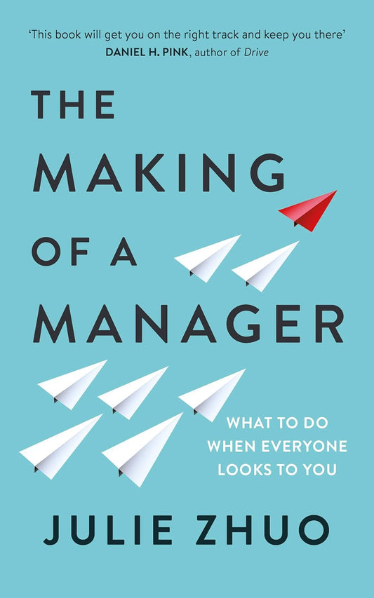 Making of a Manager, The (Lead Title) - Zhuo, Julie