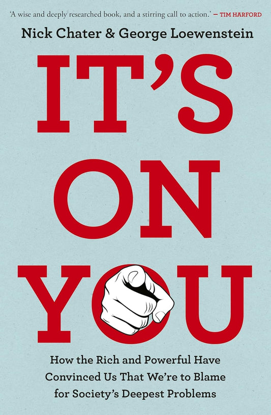 ITS ON YOU - NICK CHATER, ,GEORGE LOEWENSTEIN