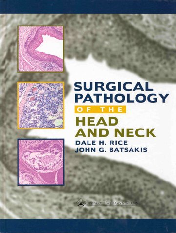 SURGICAL PATHOLOGY OF THE HEAD AND NECK 1ST/1999 - DALE RICE