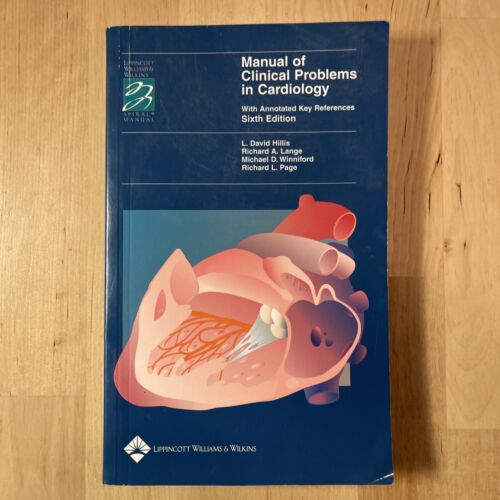 MANUAL OF CLINICAL PROBLEMS IN CARDIOLOGY WITH ANNOTED KEY REFERENCE 6TH/2003 - DAVID HILLS