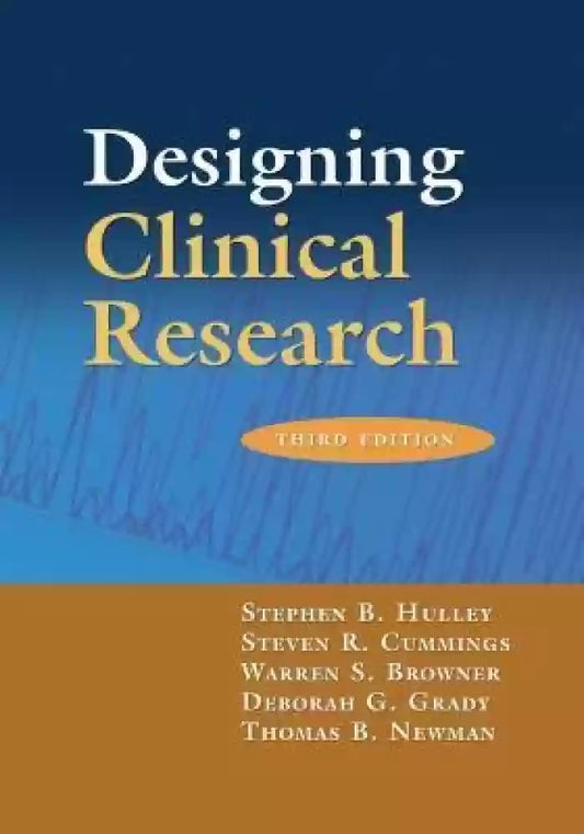 DESIGNING CLINICAL RESEARCH 3E/2007