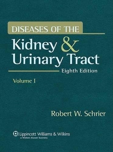 DISEASE OF THE KIDNEY AND URINARY TRACT (3 VOL SET) 8TH/2016 - ROBERT SCHRIER