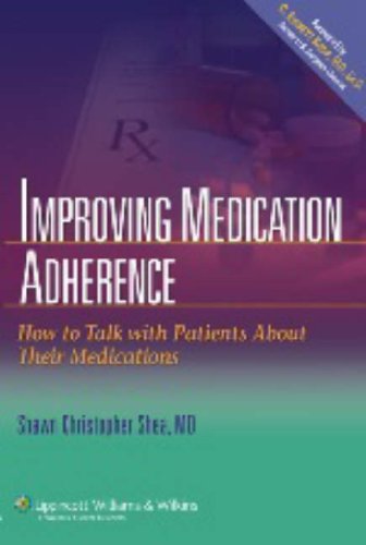 IMPROVING MEDICATION ADHERENCE HOW TO TALK WITH PATIENTS ABOUT THEIR MEDICATIONS 1E/2006