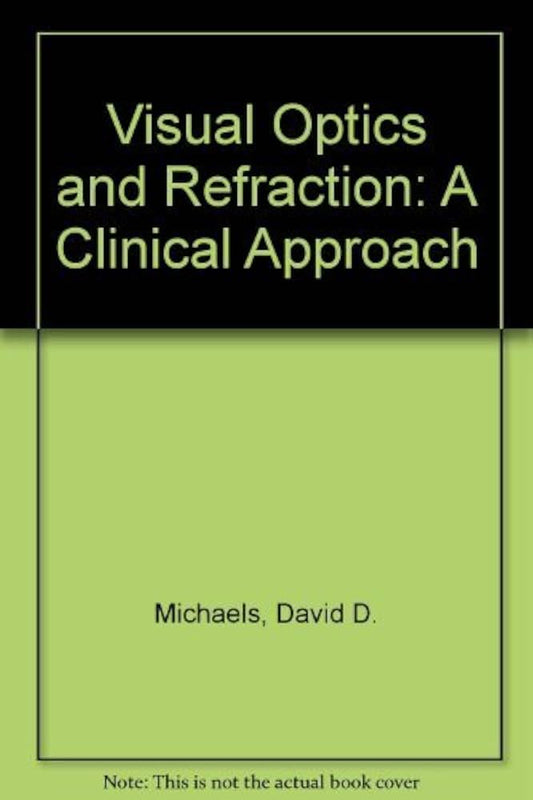 VISUAL OPTICS AND REFRACTION A CLINICAL APPROACH 2E/1980