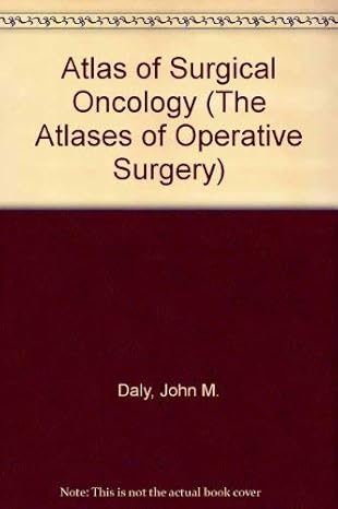 ATLAS OF SURGICAL ONCOLOGY 1ST/1993 - JOHN DALY