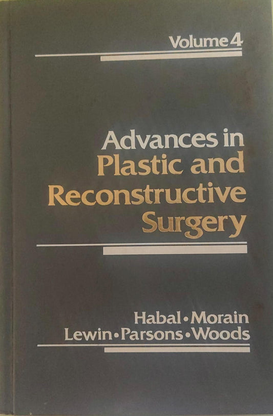 ADVANCES IN PLASTIC AND RECONSTRUCTIVE SURGERY VOLUME-4 - HABAL
