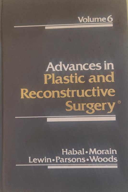 ADVANCES IN PLASTIC AND RECONSTRUCTIVE SURGERY VOLUME-6 - HABAL
