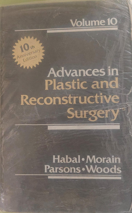ADVANCES IN PLASTIC AND RECONSTRUCTIVE SURGERY VOLUME-10 - HABAL