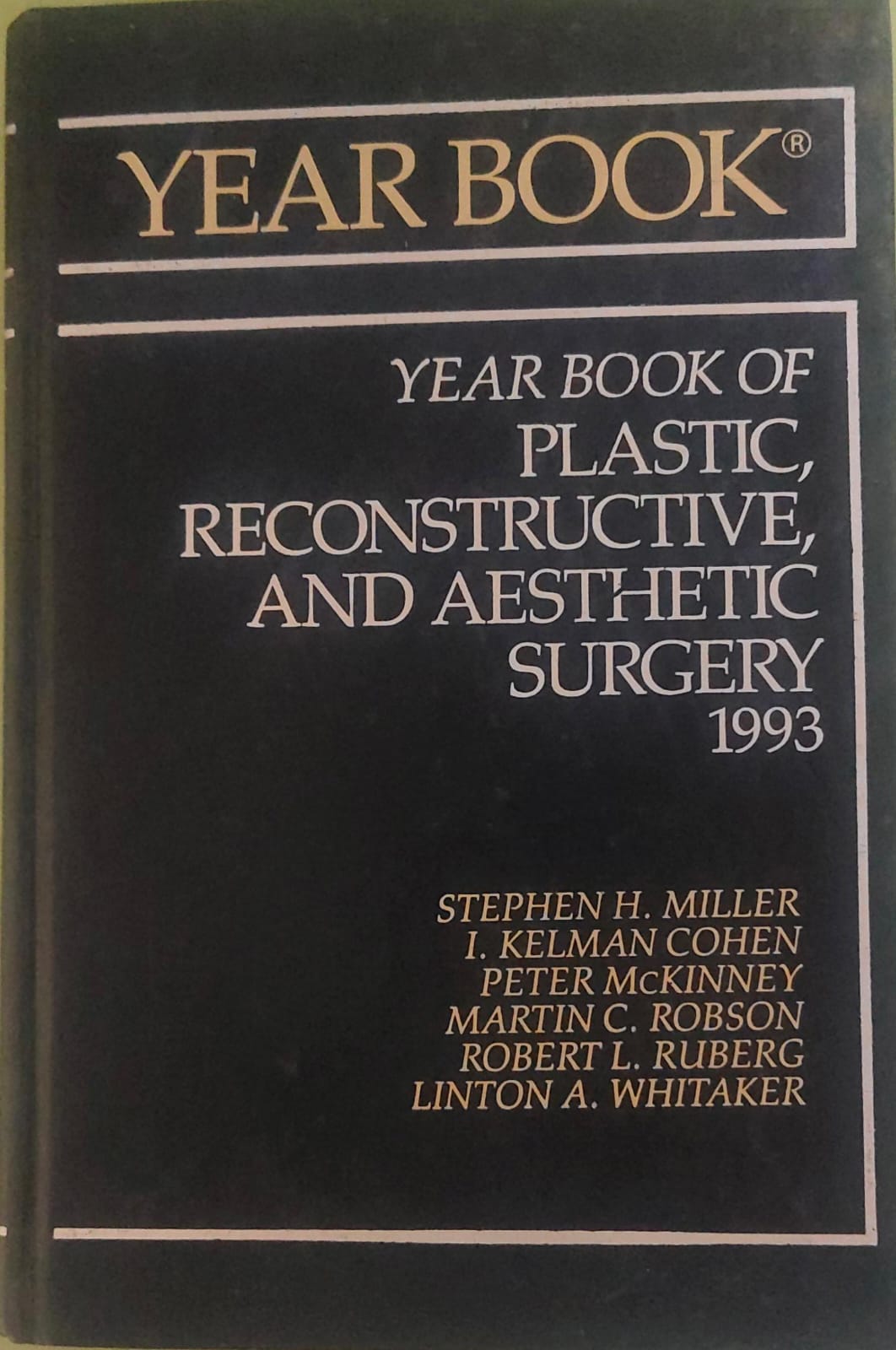 YEAR BOOK OF PLASTIC AND RECONSTRUCTIVE SURGERY 1993 - STEPHEN