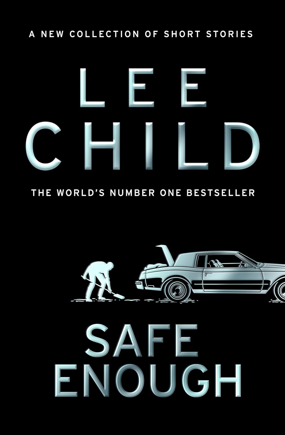 SAFE ENOUGH - LEE CHILD