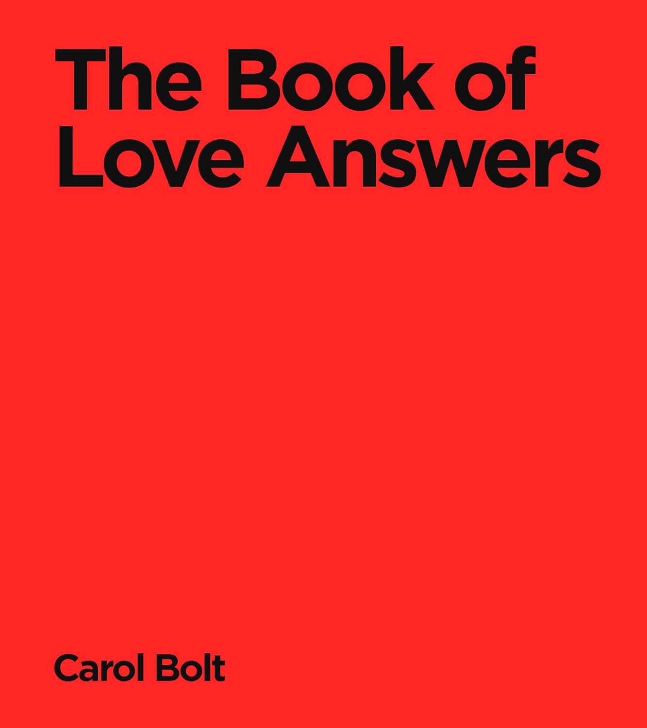 THE BOOK OF LOVE ANSWERS - CAROL BOLT