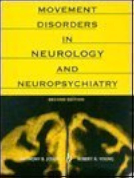 MOVEMENT DISORDERS IN NEUROLOGY AND NEUROPSYCHIATRY 2E/1999