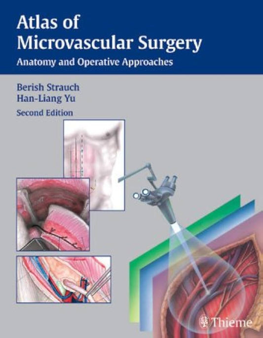 ATLAS OF MICROVASCULAR SURGERY ANATOMY AND OPERATIVE APPROACHES 1E/1992