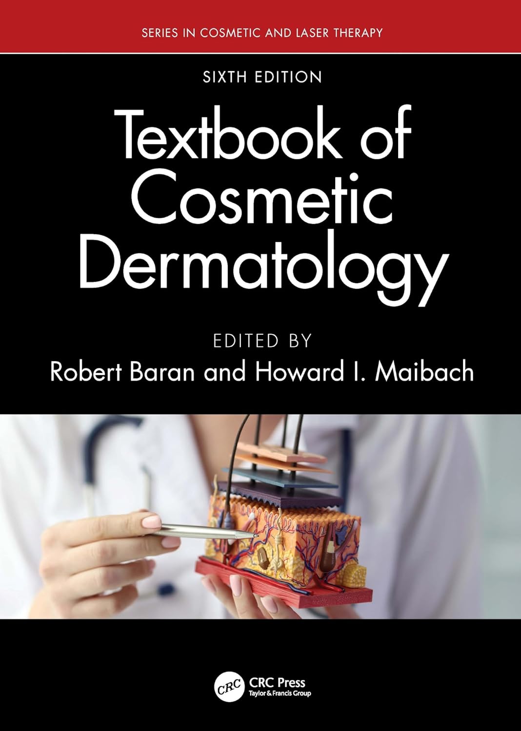 TEXTBOOK OF COSMETIC DERMATOLOGY 6TH/2024 - ROBERT BARAN