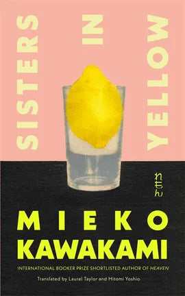 SISTERS IN YELLOW - MIEKO KAWAKAMI