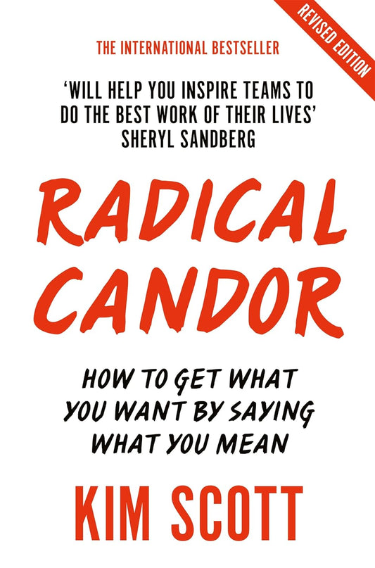 Radical Candor* - KIM SCOTT