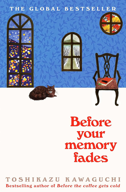 BEFORE YOUR MEMORY FADES - TOSHIKAZU KAWAGUCHI
