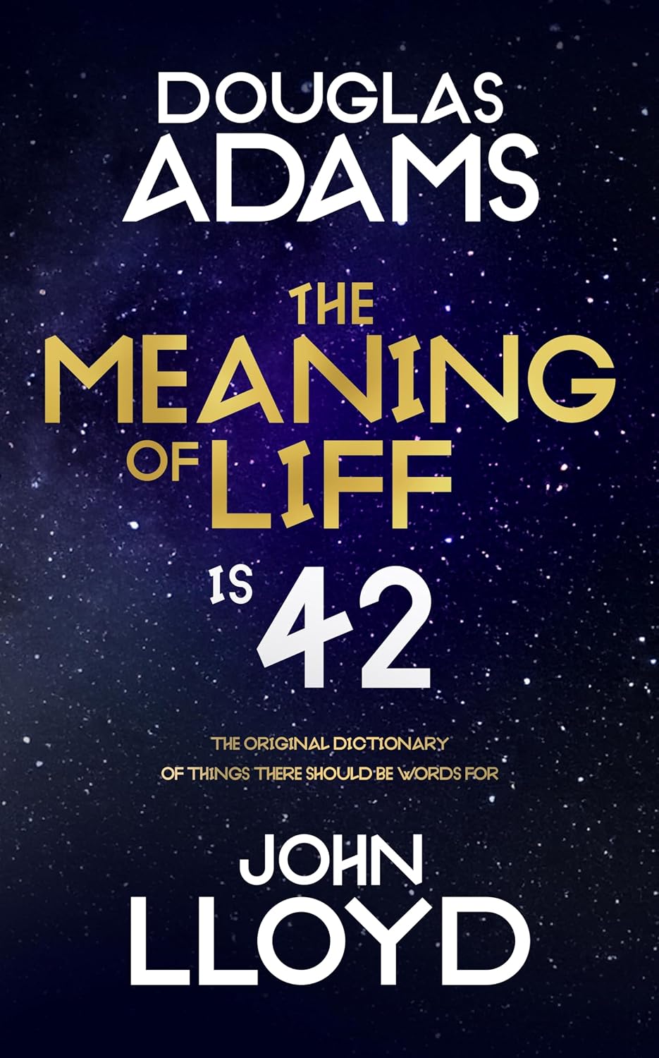 THE MEANING OF LIFF - DOUGLAS ADAMS