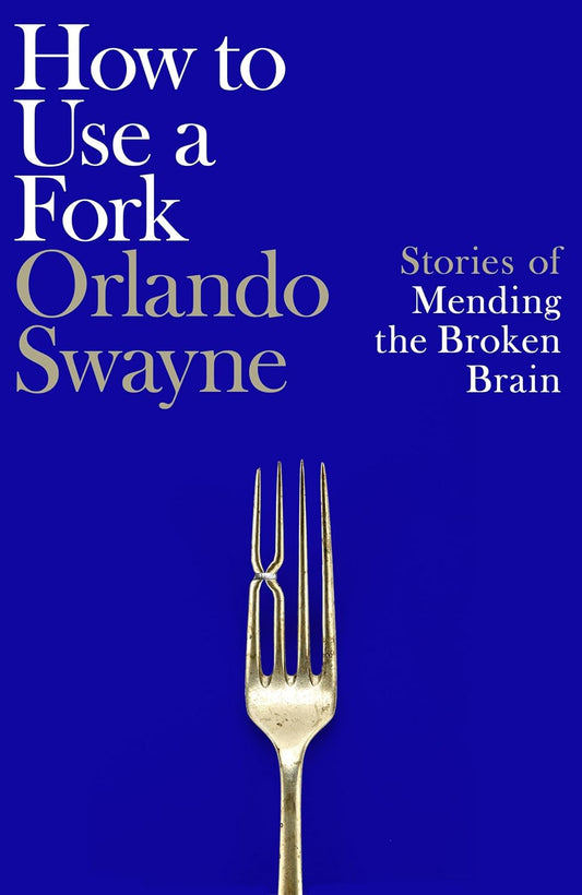 HOW TO USE A FORK -ORLANDO SWAYNE