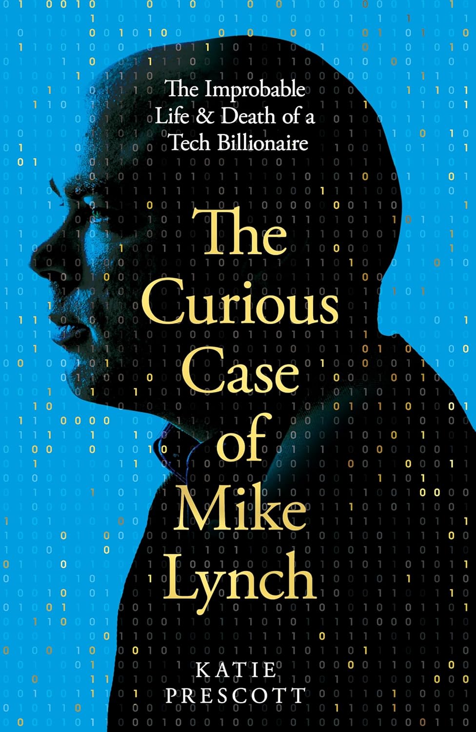 THE CURIOUS CASE OF MIKE LYNCH - KATIE PRESCOTT