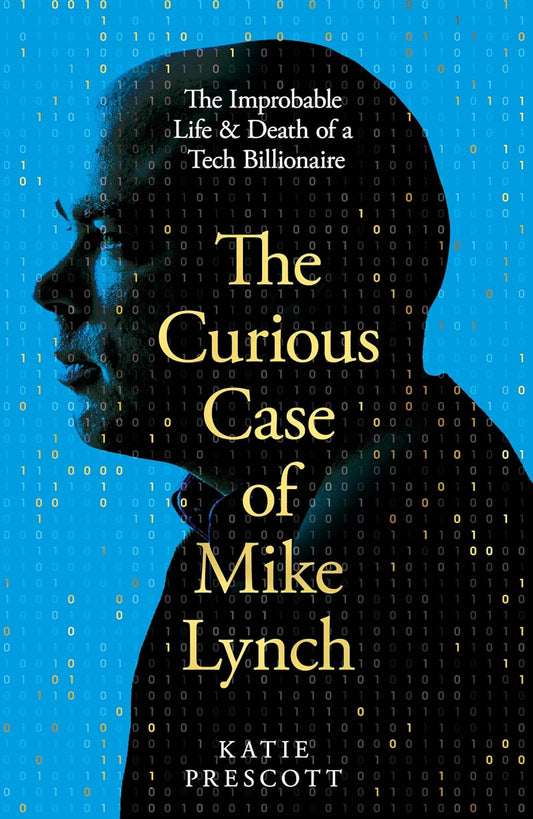 THE CURIOUS CASE OF MIKE LYNCH - KATIE PRESCOTT