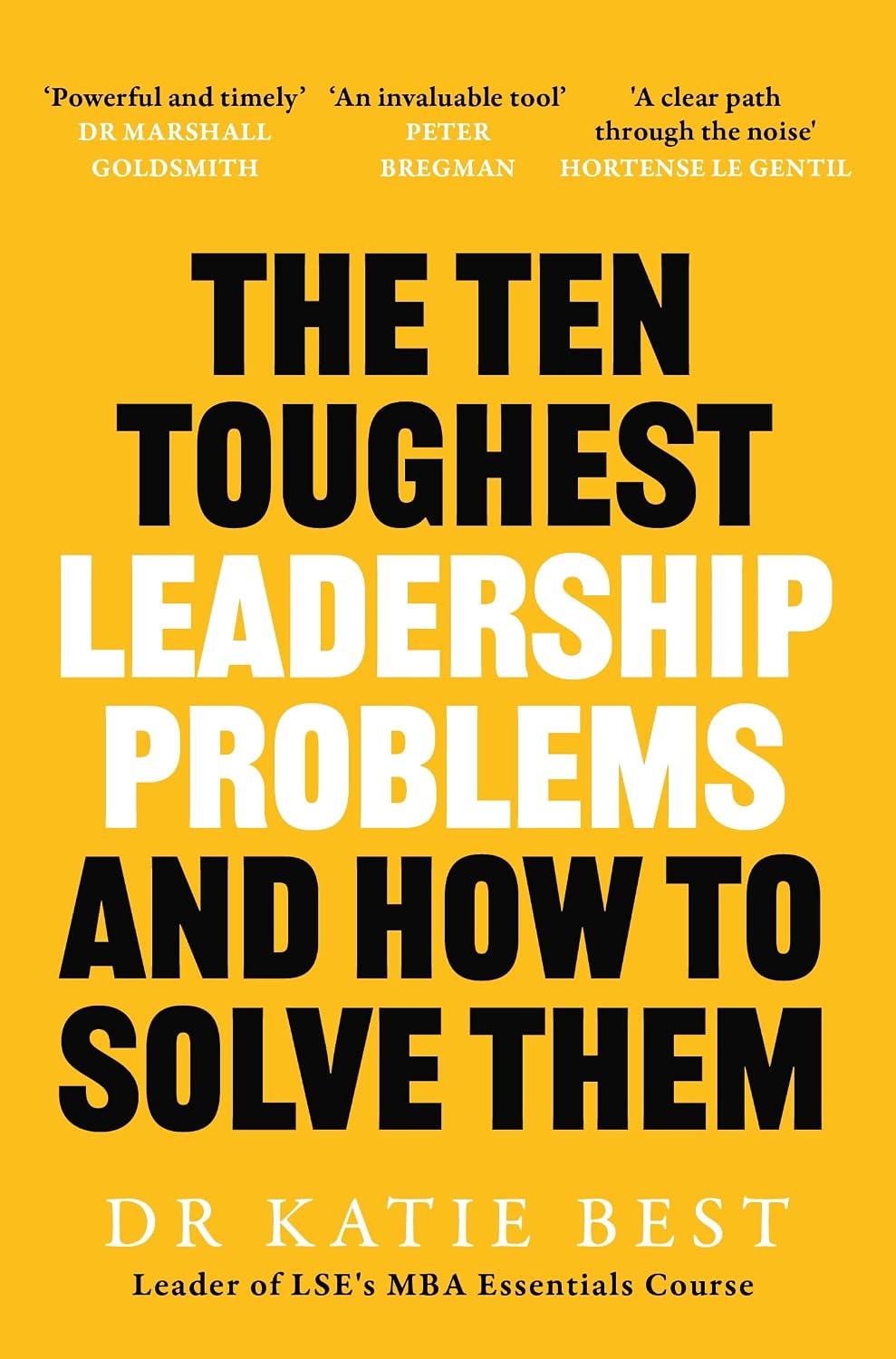 THE TEN TOUGHEST LEADERSHIP PROBLEMS - KATIE BEST