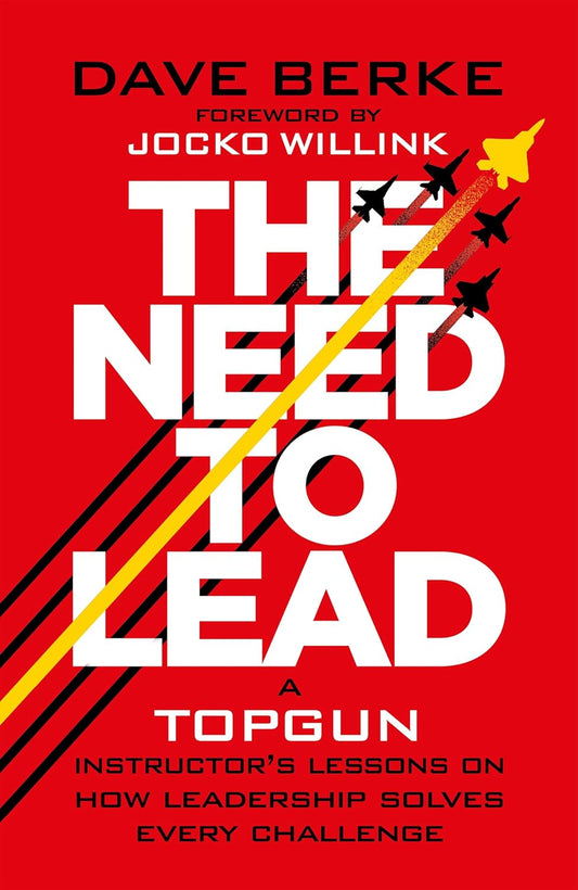 THE NEED TO LEAD - DAVE BERKE