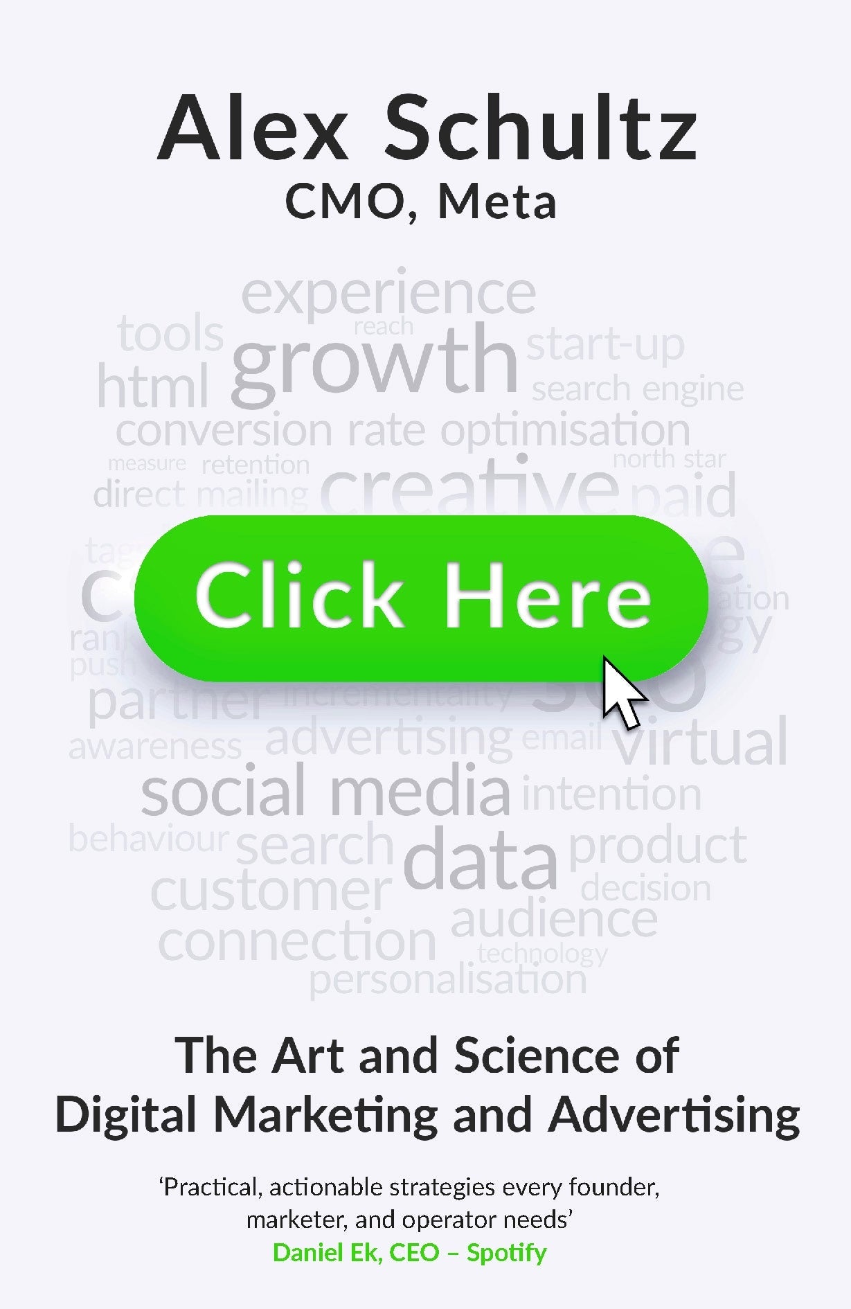 CLICK HERE: THE ART AND SCIENCE OF DIGITAL MARKETING AND
ADVERTISING - ALEX SCHULTZ