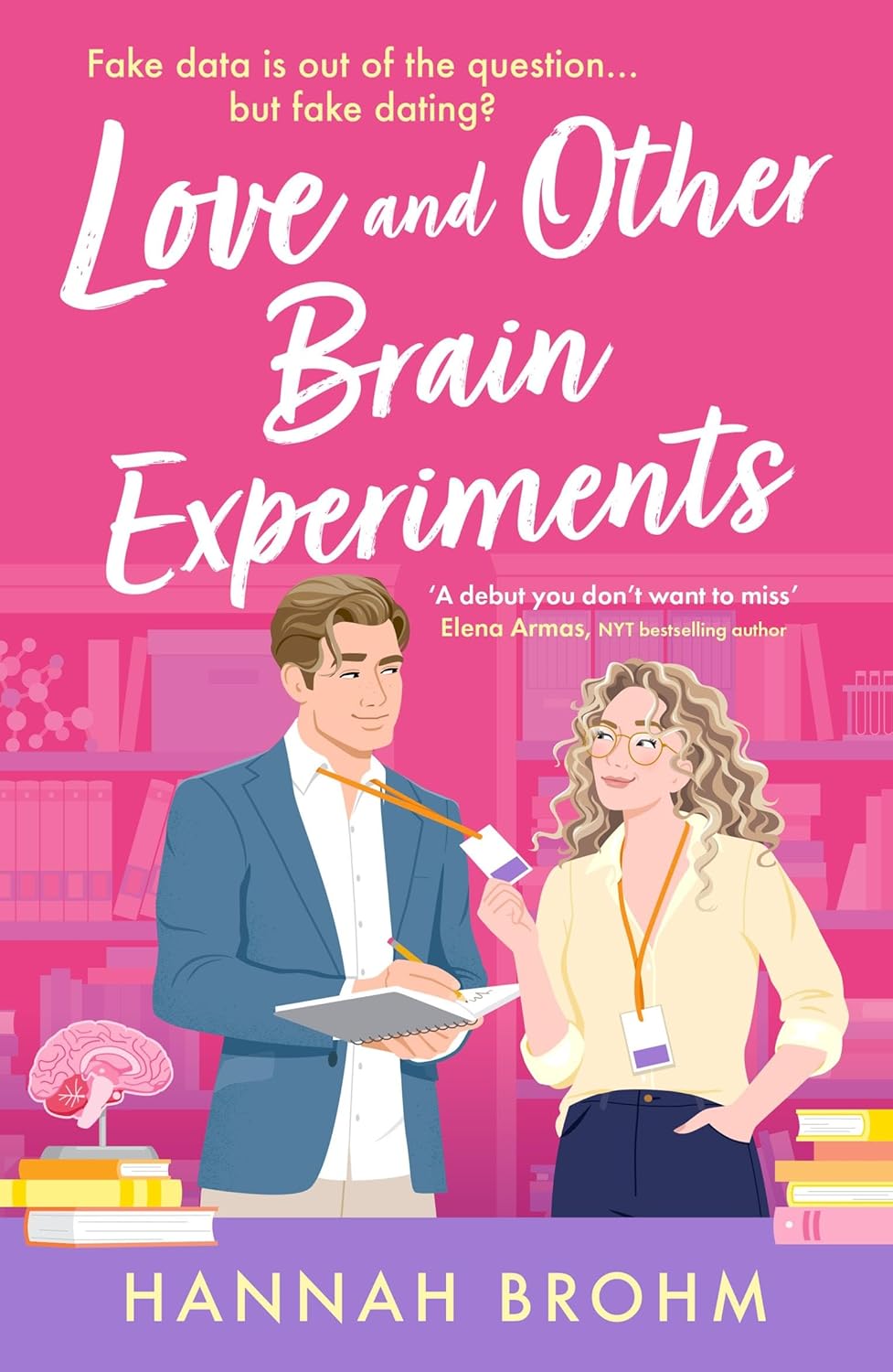 LOVE AND OTHER BRAIN EXPERIMENTS - HANNAH BROHM
