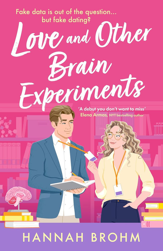 LOVE AND OTHER BRAIN EXPERIMENTS - HANNAH BROHM