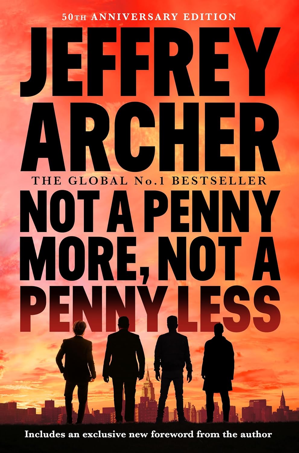 NOT A PENNY MORE, NOT A PENNY LESS - JEFFREY ARCHER