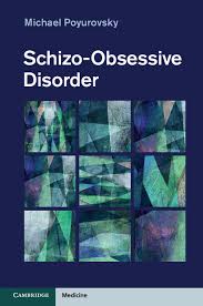 SCHIZO-OBSESSIVE DISORDER 1ST/2013 - MICHAEL POYUROVSKY