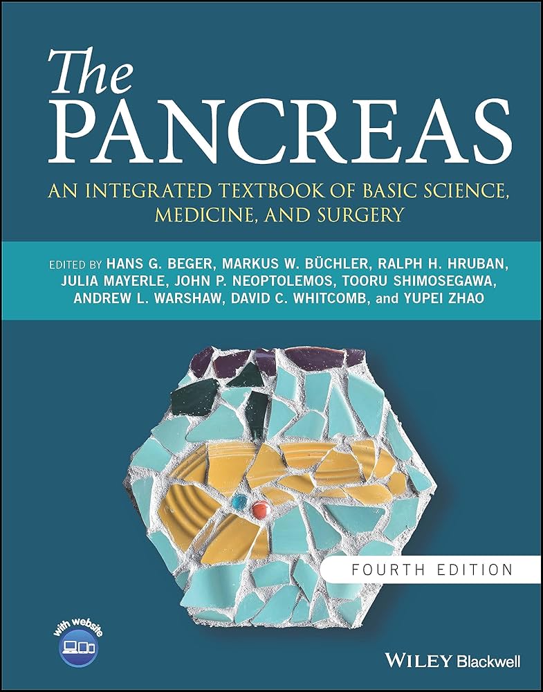 THE PANCREAS: AN INTEGRATED TEXTBOOK OF BASIC SCIENCE, MEDICINE, AND SURGERY 4TH/2024 - HANS BEGER