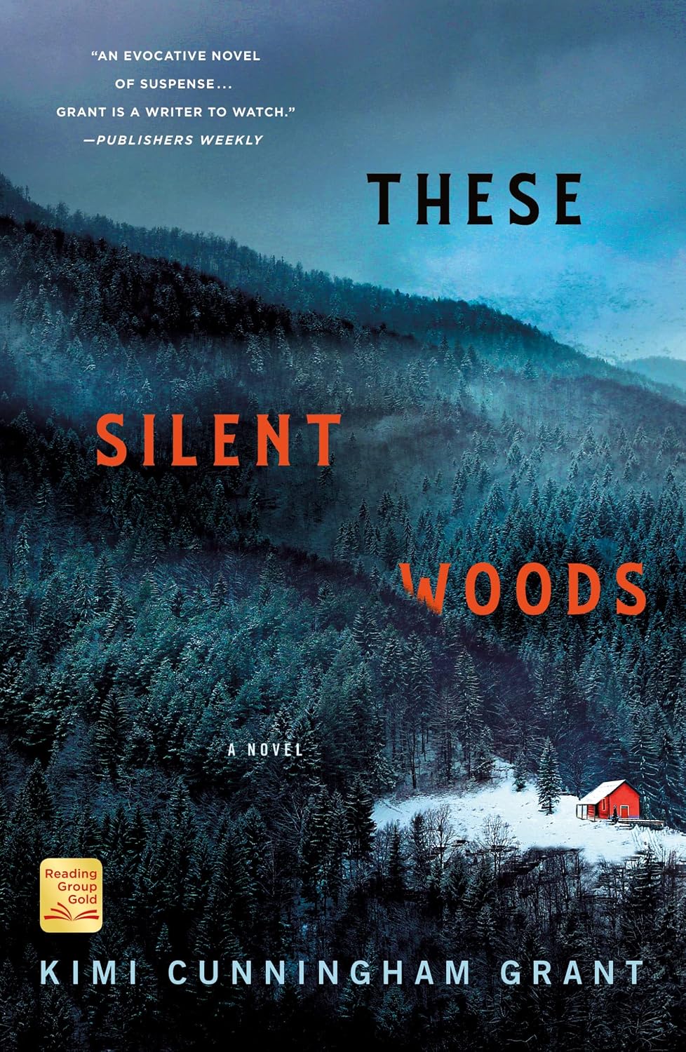 THESE SILENT WOODS - KIMI CUNNIGHAM GRANT