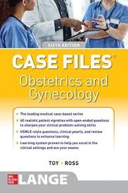 CASE FILES : OBSTETRICS AND GYNECOLOGY 6TH/2022