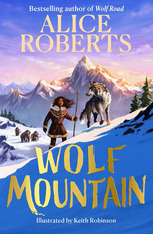 WOLF MOUNTAIN - ALICE ROBERTS