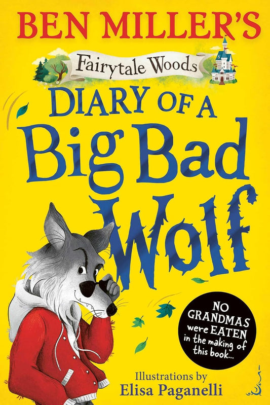 DIARY OF A BIG BAD WOLF - BEN MILLER