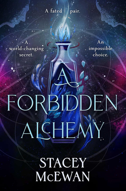 A FORBIDDEN ALCHEMY - MCEWAN STACEY