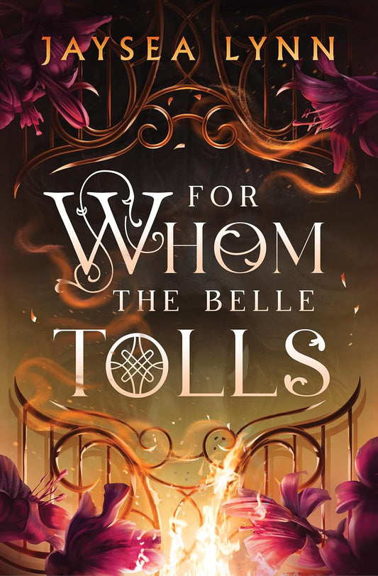 FOR WHOM THE BELLE TOLLS - JAYSEA LYNN
