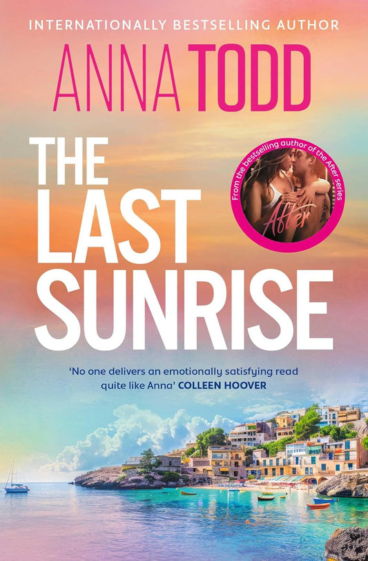 THE LAST SUNRISE - ANNA TODD